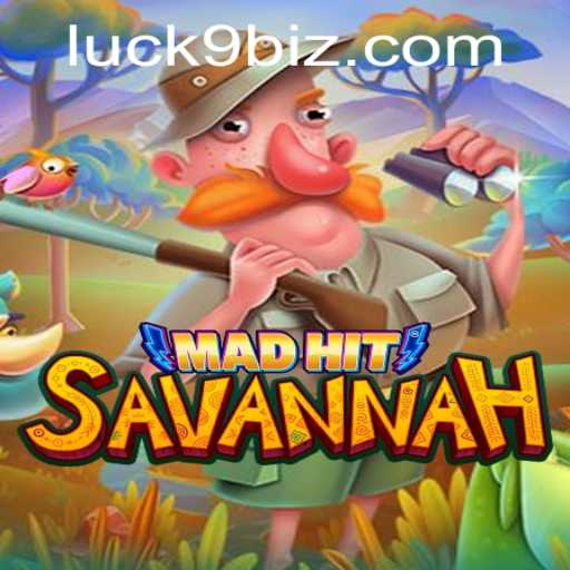 MadHitSavannah: A Thrilling Adventure in Gaming with LUCK9 biz